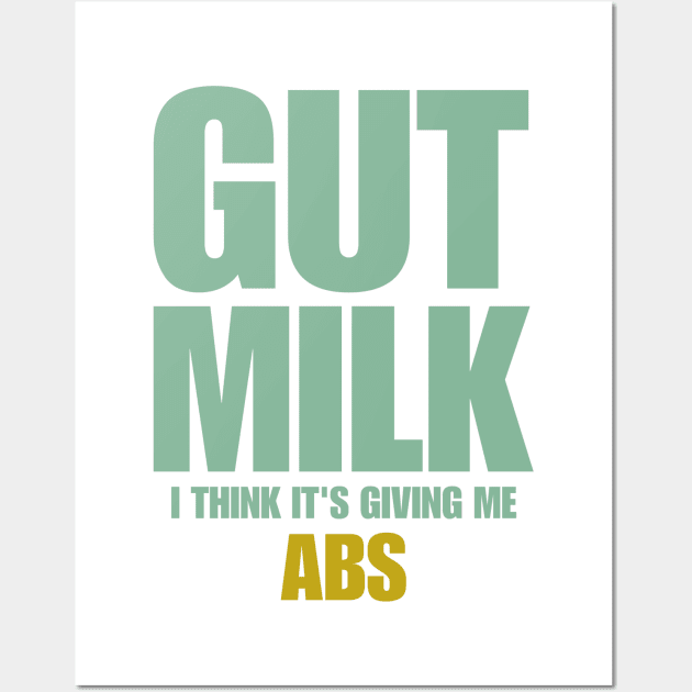 Gut Milk - ABS Wall Art by LopGraphiX